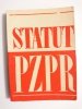 STATUT PZPR. UCHWALONY PRZEZ V ZJAZD PZPR 1969
